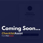 ChecklistAssist (COMING SOON)